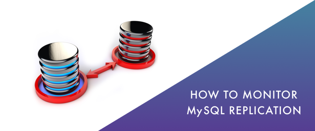 How to Monitor MySQL Replication?
