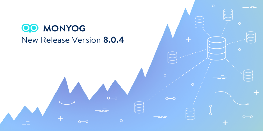 Monyog MySQL Monitor 8.0.4 Has Been Released
